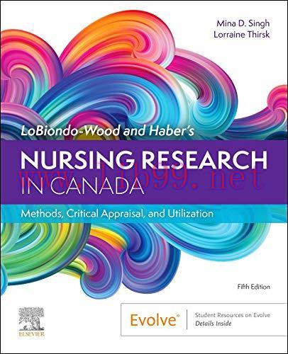 [AME]LoBiondo-Wood and Haber's Nursing Research in Canada: Methods, Critical Appraisal, and Uti...