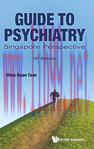 [AME]Guide to Psychiatry: Singapore Perspective &ndash; 16th Revision (Original PDF)