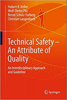(PDF)Technical Safety &ndash; An Attribute of Quality An Interdisciplinary Approach and Guideline 1st...