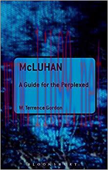 McLuhan: A Guide for the Perplexed (Guides for the Perplexed) 1st Edition,