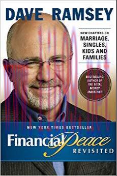 Financial Peace Revisited: New Chapters on Marriage, Singles, Kids and Families Revised ed. Edi...