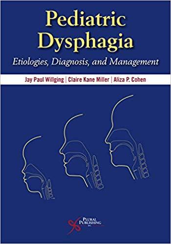 Pediatric Dysphagia Etiologies, Diagnosis, and Management