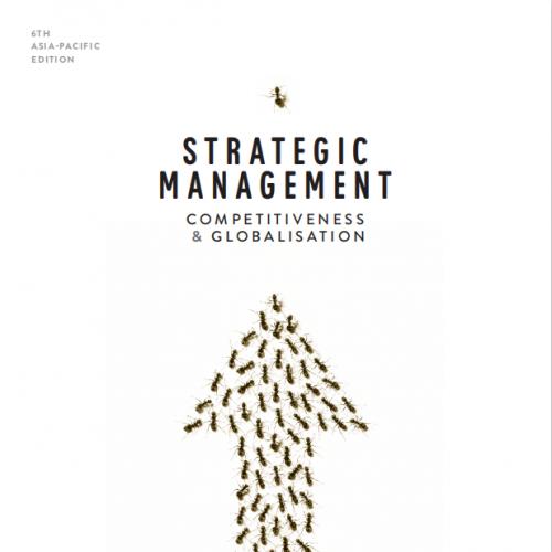 (Solution Manual)Strategic Management Competitiveness and Globalisation 6th Edition.pdf
