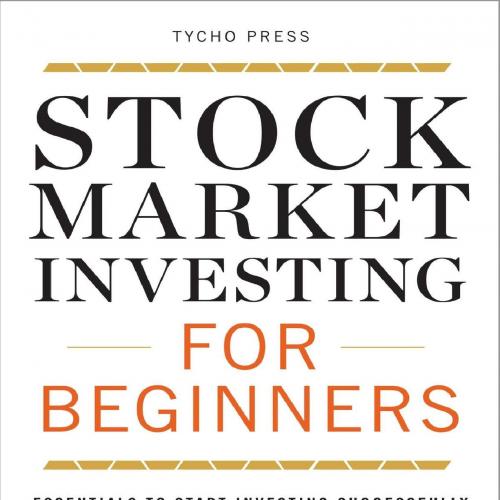 Stock Market Investing for Beginners_ Essentials to Start Investing Successfully