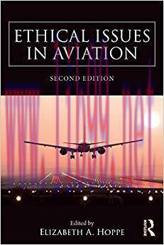 Ethical Issues in Aviation 2nd Edition,