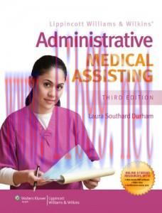 [AME]Lippincott Williams & Wilkins&rsquo; Administrative Medical Assisting, 3rd Edition (Original PDF...