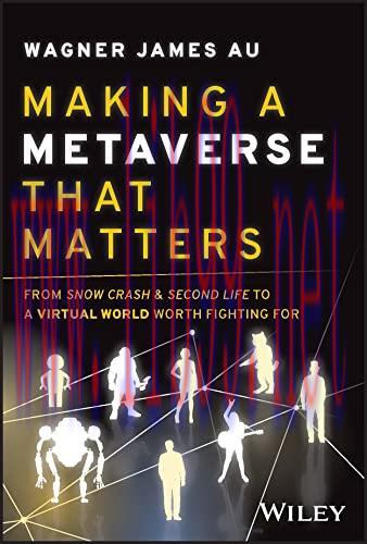 [FOX-Ebook]Making a Metaverse That Matters: From_ Snow Crash & Second Life to A Virtual World W...