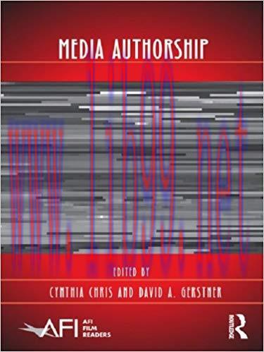 Media Authorship (AFI Film Readers) 1st Edition,