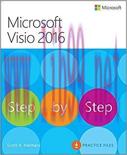 Microsoft Visio 2016 Step By Step: MS Visio 2016 Ste by Ste_p1 1st Edition,