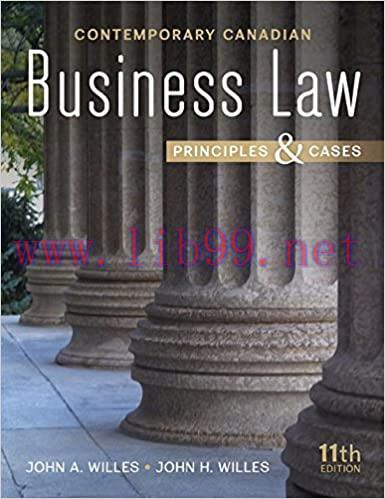 [PDF]Contemporary Canadian Business Law Principles and Cases 11th Edition [John A Willes]