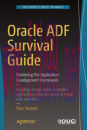 [FOX-Ebook]Oracle ADF Survival Guide: Mastering the Application Development Framework