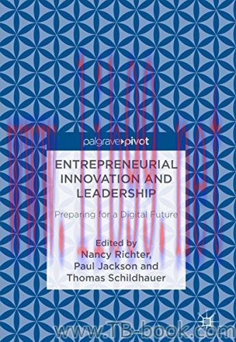 Entrepreneurial Innovation and Leadership: Preparing for a Digital Future 1st Edition by Nancy ...