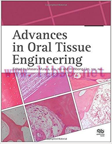 [PDF]Advances in Oral Tissue Engineering 1st Edition
