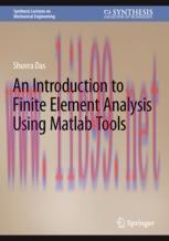 [PDF]An Introduction to Finite Element Analysis Using Matlab Tools