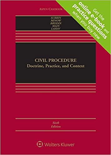 Civil Procedure Cases and Problems [Connected Casebook] (Aspen Casebook) 6th Edition