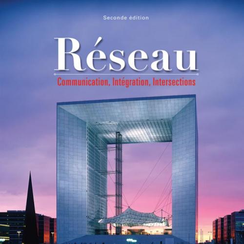 Reseau Communication, Integration, Intersections 2nd Edition-Wei Zhi