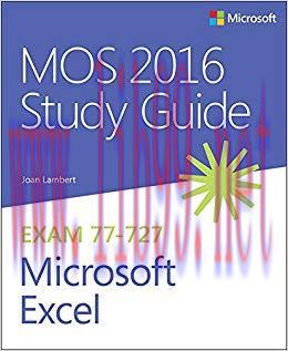 MOS 2016 Study Guide for Microsoft Excel (MOS Study Guide) 1st Edition,