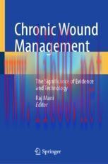 [PDF]Chronic Wound Management: The Significance of Evidence and Technology