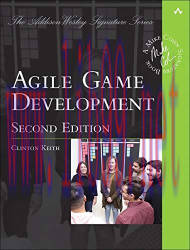 [FOX-Ebook]Agile Game Development: Build, Play, Repeat, 2nd Edition