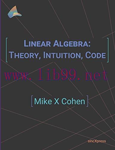 [FOX-Ebook]Linear Algebra: Theory, Intuition, Code
