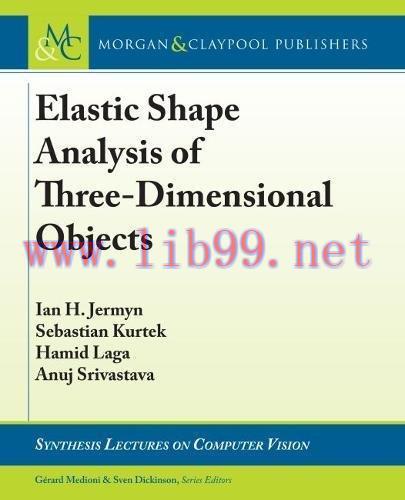 [FOX-Ebook]Elastic Shape Analysis of Three-Dimensional Objects