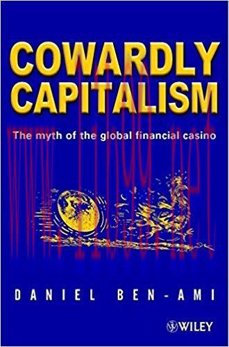 (PDF)Cowardly Capitalism: The Myth of The Global Financial Casino 1st Edition