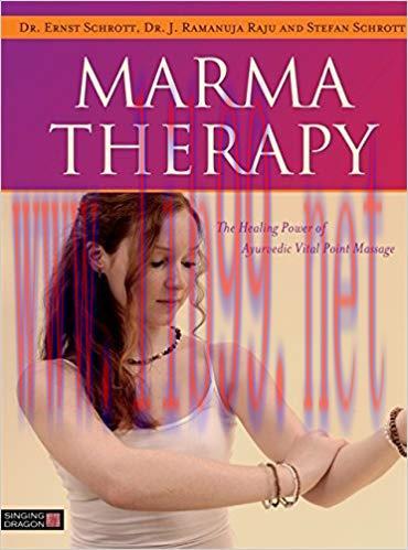 (PDF)Marma Therapy: The Healing Power of Ayurvedic Vital Point Massage 1st Edition