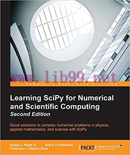Learning SciPy for Numerical and Scientific Computing &ndash; Second Edition 2nd Revised edition Edit...