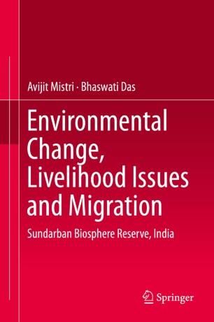 Environmental Change, Livelihood Issues and Migration
