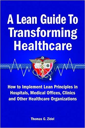 (PDF)A Lean Guide to Transforming Healthcare How to Implement Lean Principles in Hospitals, Med...