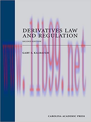 Derivatives Law and Regulation, Second Edition 2nd Edition,