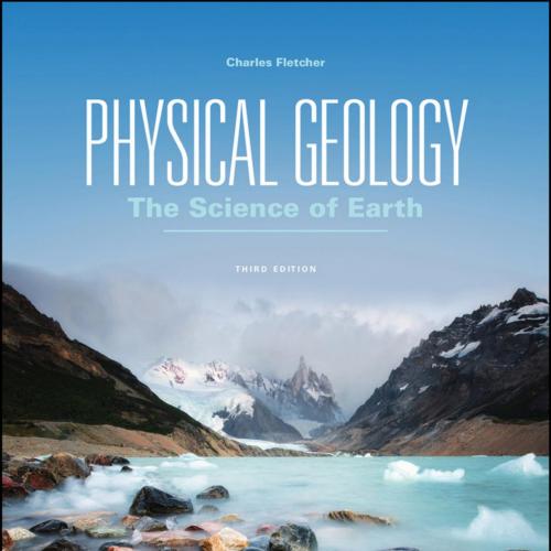 Physical Geology, 3rd Edition by Charles Fletcher - Charles Fletcher