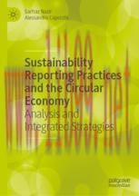 [PDF]Sustainability Reporting Practices and the Circular Economy: Analysis and Integrated Strat...