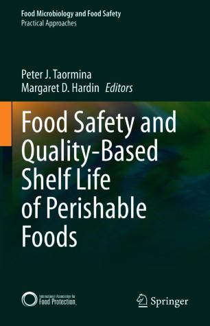 Food Safety and Quality-Based Shelf Life of Perishable Foods