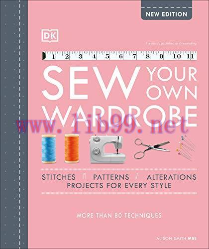 [FOX-Ebook]Sew Your Own Wardrobe: More Than 80 Techniques