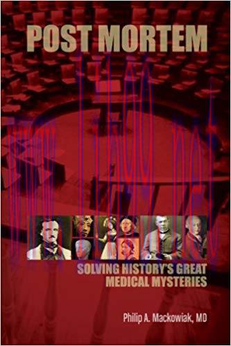 (PDF)Post Mortem: Solving History&rsquo;s Great Medical Mysteries