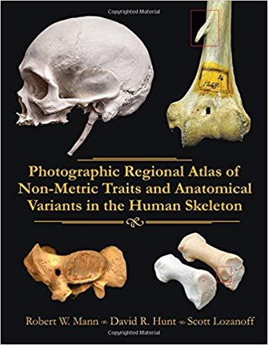 Photographic Regional Atlas of Non-metric Traits and Anatomical Variants in the Human Skeleton