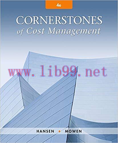 (PDF)Cornerstones of Cost Management (Cornerstones Series) 4th Edition