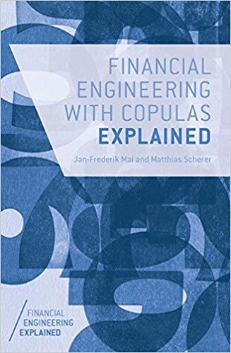 (PDF)Financial Engineering with Copulas Explained (Financial Engineering Explained) 2014 Editio...