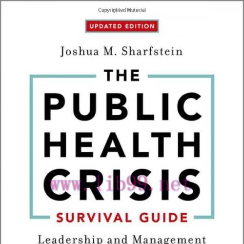 [AME]The Public Health Crisis Survival Guide: Leadership and Management in Trying Times, Update...