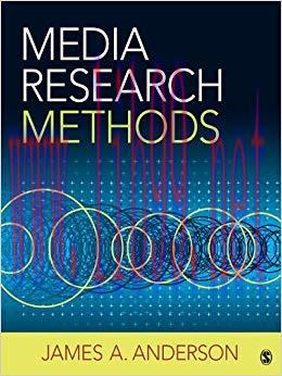 Media Research Methods: Understanding Metric and Interpretive Approaches 1st Edition,