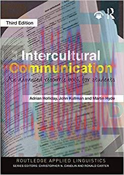 Intercultural Communication: An Advanced Resource Book for Students (Routledge Applied Linguist...