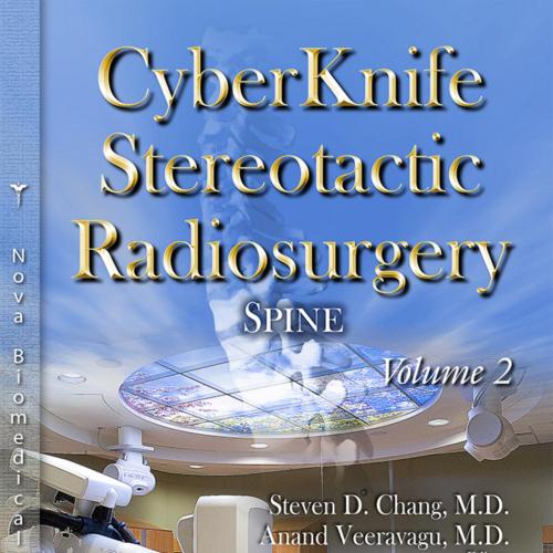 CyberKnife Stereotactic Radiosurgery Spine Volume 2
