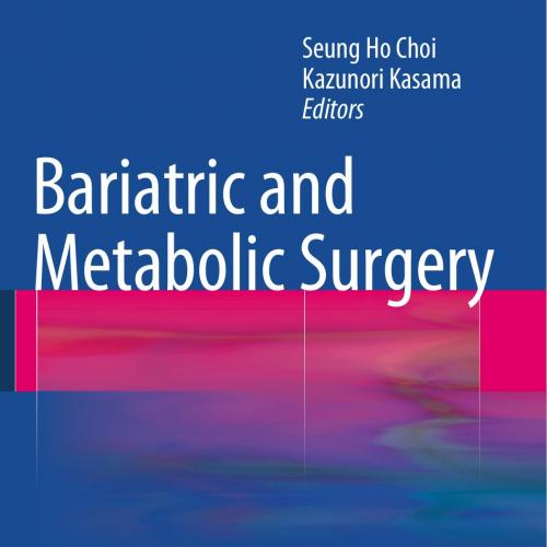 Bariatric and Metabolic Surgery - Wei Zhi