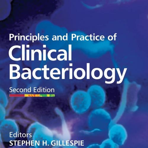 Principles and Practice of Clinical Bacteriology 2nd Edition