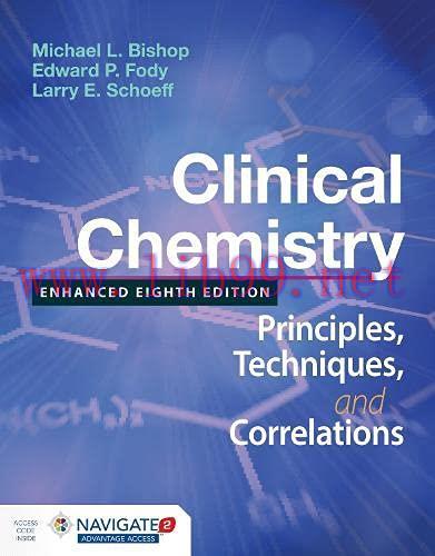 [AME]Clinical Chemistry: Principles, Techniques, and Correlations, Enhanced Eighth Edition (Ori...