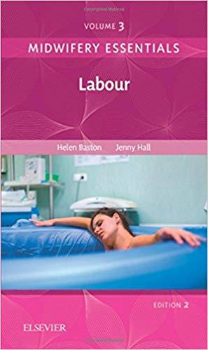 Midwifery Essentials Labour Volume 3，2nd Edition