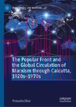 [PDF]The Popular Front and the Global Circulation of Marxism through Calcutta, 1920s-1970s