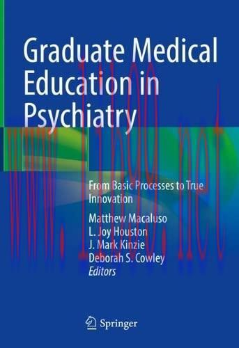 [AME]Graduate Medical Education in Psychiatry: From_ Basic Processes to True Innovation (Origin...
