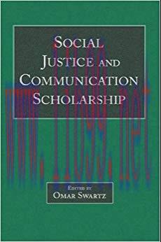 Social Justice and Communication Scholarship (Routledge Communication Series) 1st Edition,